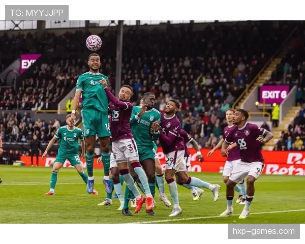 伯恩利逼抢体系重塑英超攻防平衡，表现惊艳引关注