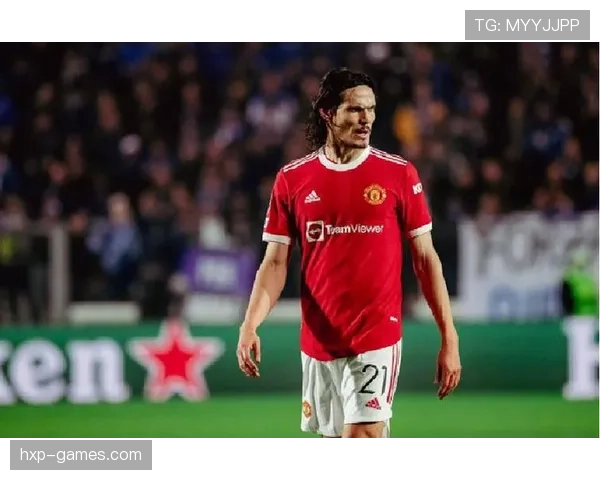 卡瓦尼在赛季关键时刻的表现持续稳定，近期再次展现出佳绩。